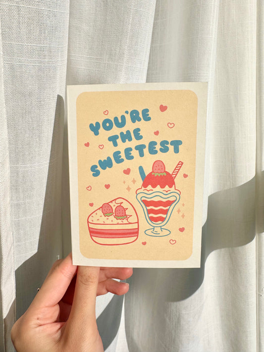You're the sweetest Valentine card